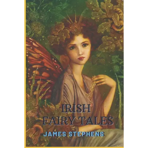 Irish Fairy Tales: with original illustrations