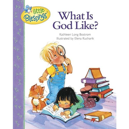 What Is God Like? (Little Blessings) Hardcover – February 2, 1998