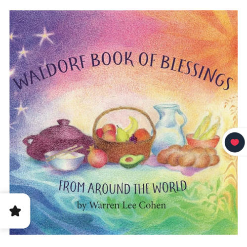 Waldorf Book of Blessings - Warren Lee Cohen- Blue Otter Toys