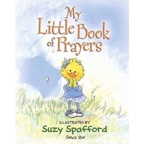 My Little Book of Prayers (Suzy's Zoo)