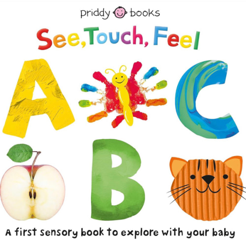 See, Touch, Feel: ABC: A First Sensory Alphabet Book