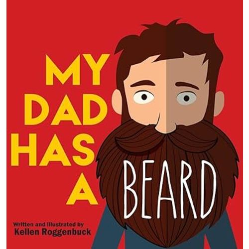 My Dad Has a Beard