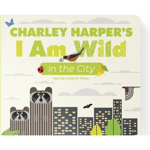 Official Charley Harper Art Studio | I Am Wild in the City Board Book - Books for Kids - Books & Media - Products | the source for artwork from Charley, Edie, and Brett Harper
