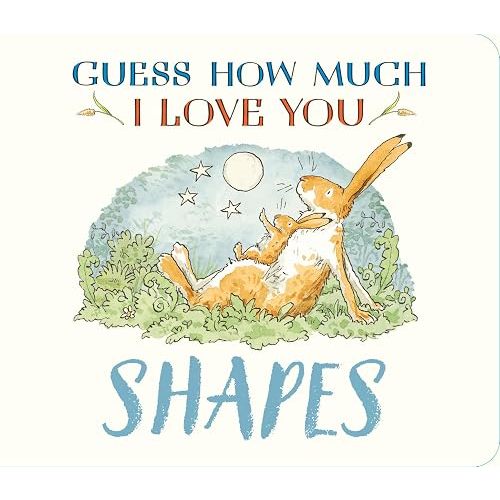 Guess How Much I Love You: Shapes: (A First Concepts Board Book for Babies and Toddlers)