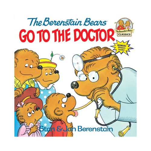 The Berenstain Bears Go to the Doctor - (First Time Books) by Stan Berenstain & Jan Berenstain (Paperback)