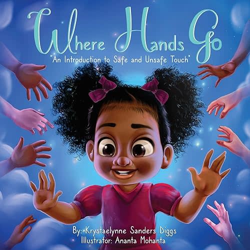 Where Hands Go: An Introduction to Safe and Unsafe Touch Paperback – July 14, 2021