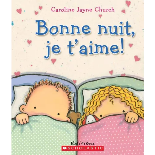 Bonne nuit, je t'aime!