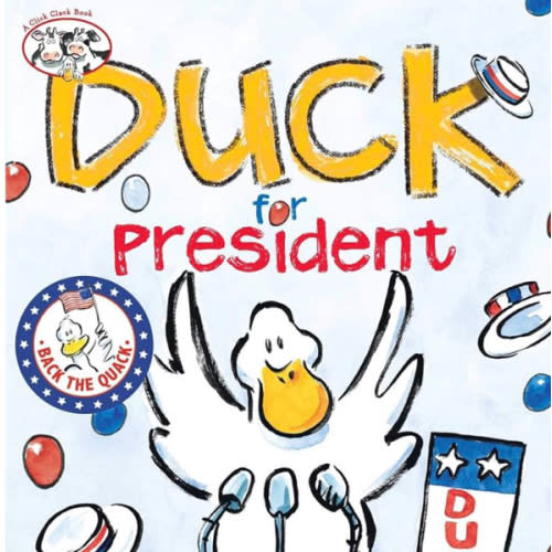 Duck for President (A Click Clack Book)