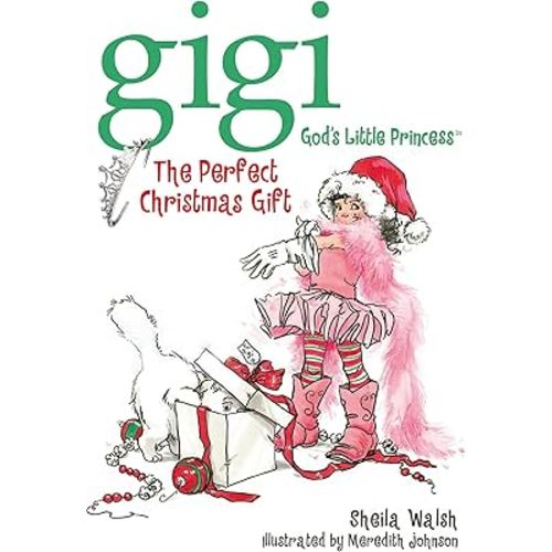 The Perfect Christmas Gift (Gigi God's Little Princess)