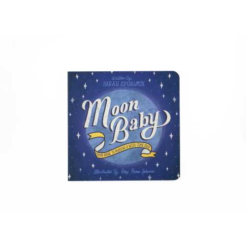 Moon Baby Board Book: Wish-Making Rituals, Bedtime Story