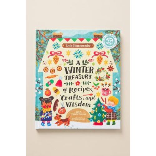 Little Homesteader: A Winter Treasury of Recipes, Crafts, and Wisdom