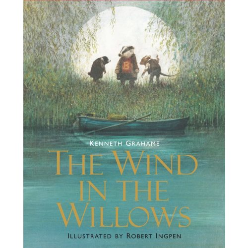 The Wind in the Willows: Illustrated Edition (Union Square Kids Illustrated Classics)