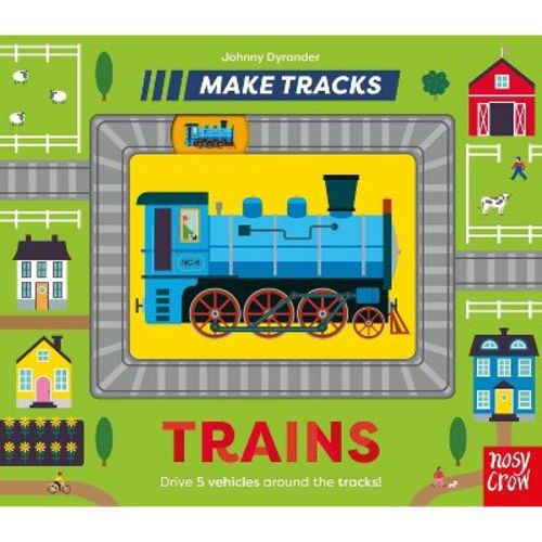 Make Tracks: Trains - (Board Book)