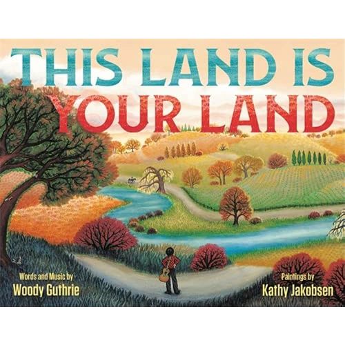 WOODY GUTHRIE - THIS LAND IS YOUR LAND - HARDCOVER - PICTURE BOOK