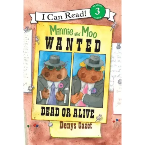 Minnie and Moo: Wanted Dead or Alive (I Can Read Book 3)