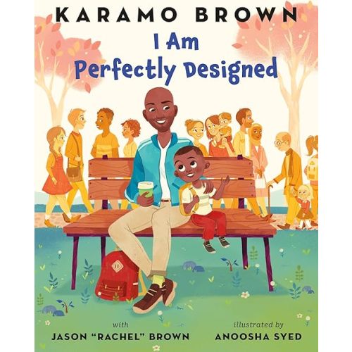I Am Perfectly Designed Hardcover – Picture Book, November 5, 2019