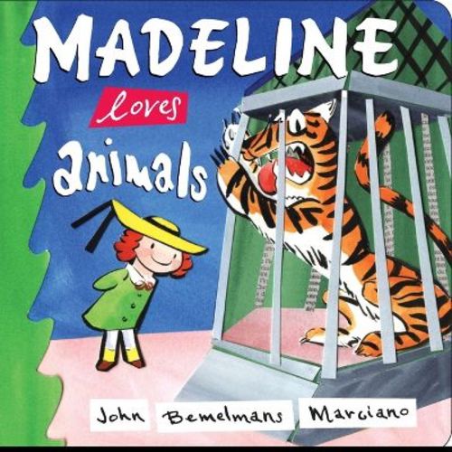Madeline Loves Animals - by John Bemelmans Marciano (Board Book)