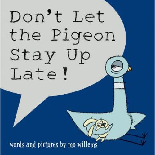 Don't Let the Pigeon Stay Up Late! (School And Library) (Mo Willems) (Hardcover)