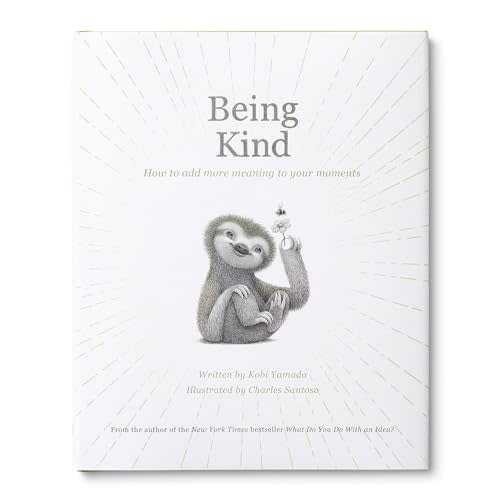Being Kind: How to Add More Meaning to Your Moments