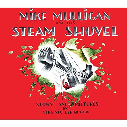 Mike Mulligan and His Steam Shovel