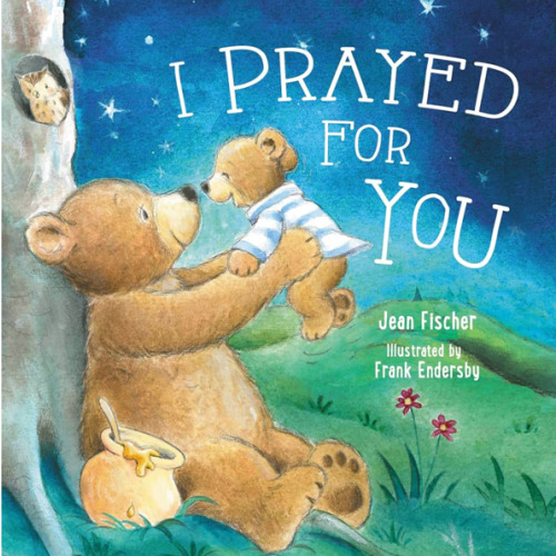 I Prayed for You