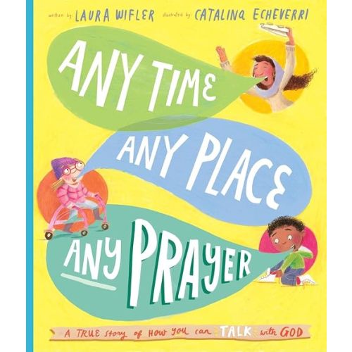 Any Time, Any Place, Any Prayer Storybook