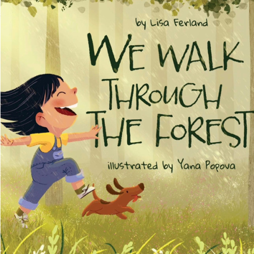 We Walk Through the Forest