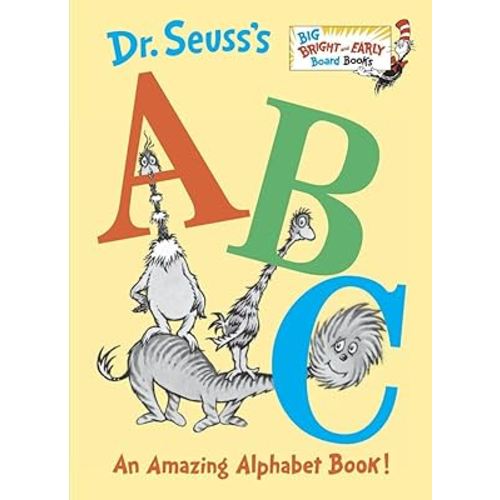 Dr. Seuss's ABC: An Amazing Alphabet Book! (Larger Trim Size) (Big Bright & Early Board Book)