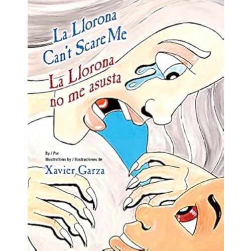 La Llorona Can't Scare Me / La Llorona No Me Asusta (English and Spanish Edition)