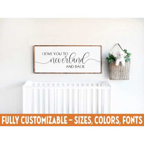 I Love You to Neverland and Back Sign – Whimsical Nursery Wall Art