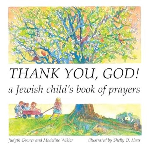 Thank You, God! A Jewish Child's Book of Prayers