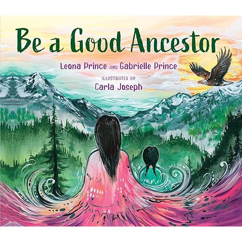 Be a Good Ancestor Hardcover – Picture Book, May 17, 2022
