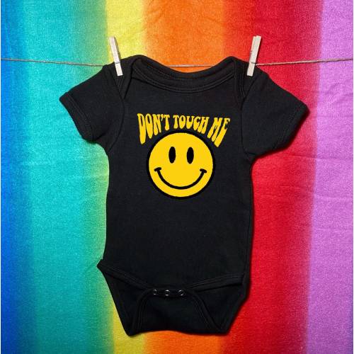 Don’t Touch Me Baby Onesie