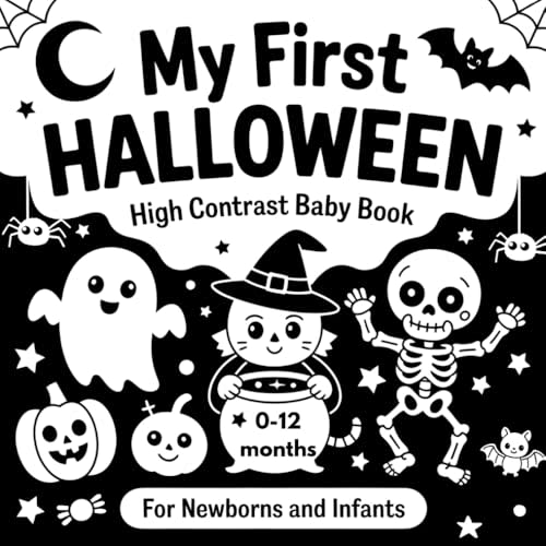 My First Halloween High Contrast Baby Book: Black and White Images for Newborns and Infants Ages 0–12 Months, Designed for Early Visual Engagement