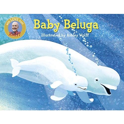 Baby Beluga (Raffi Songs to Read)