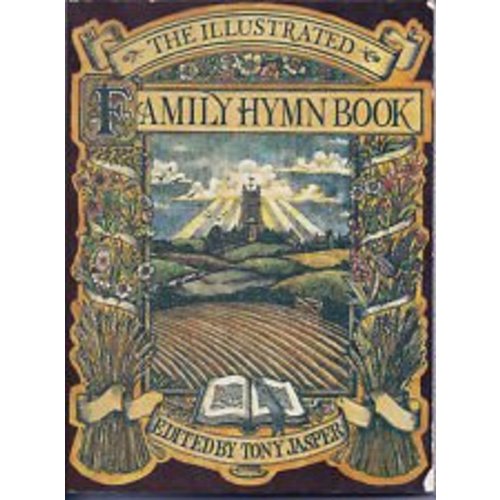 Illustrated Family Hymn Book book by Ronald C.D. Jasper