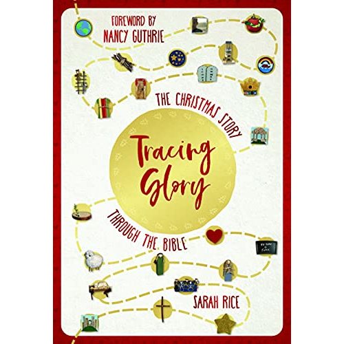 Tracing Glory: The Christmas Story Through the Bible