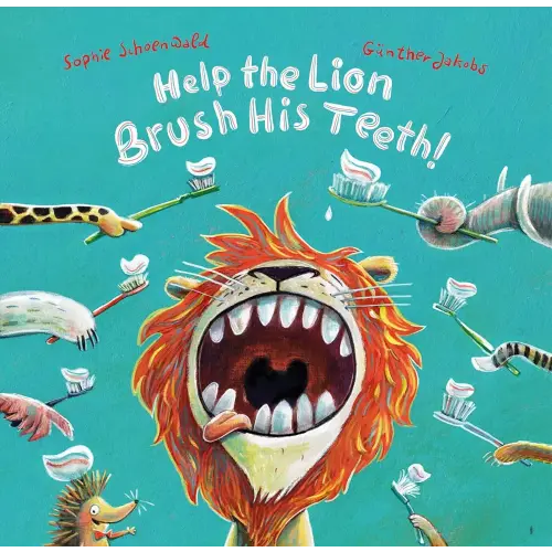 Help the Lion Brush His Teeth! (Parent Child Activity Book – Making Learning About Brushing Your Teeth Engaging and Fun for Toddlers Aged 2-4)