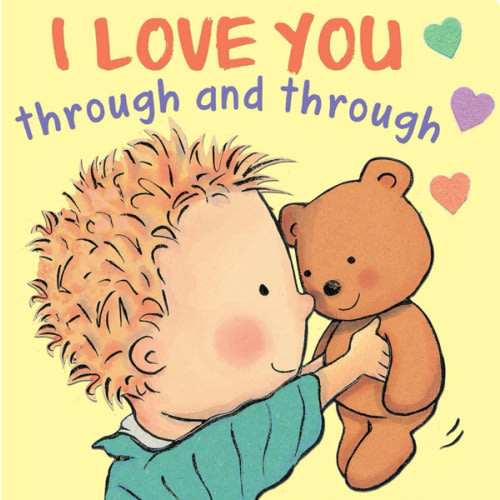 I Love You Through and Through