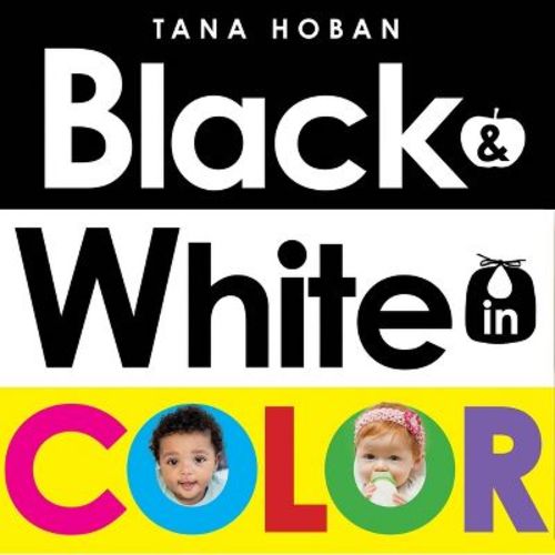 Black & White in Color - by Tana Hoban (Board Book)