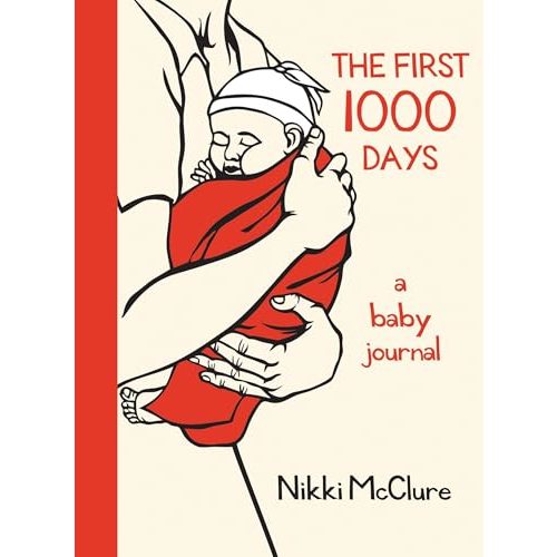 The First 1000 Days: A Baby Journal
