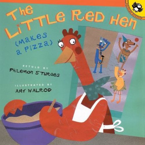 The Little Red Hen Makes a Pizza - (Picture Puffin Books) by Philemon Sturges (Paperback)