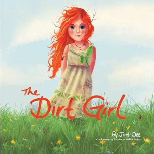 The Dirt Girl- Award-Winning Story of How Friendship Can Overcome Bullying, Zafera Teaches Self-Love, Being True to Oneself