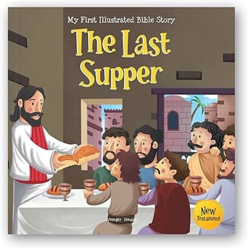 The Last Supper (My First Bible Stories)