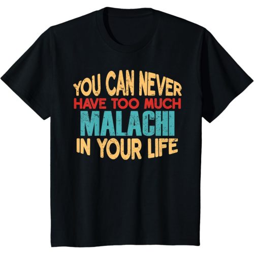 Funny Malachi Personalized Tshirt First Name Joke Item T-Shirt
