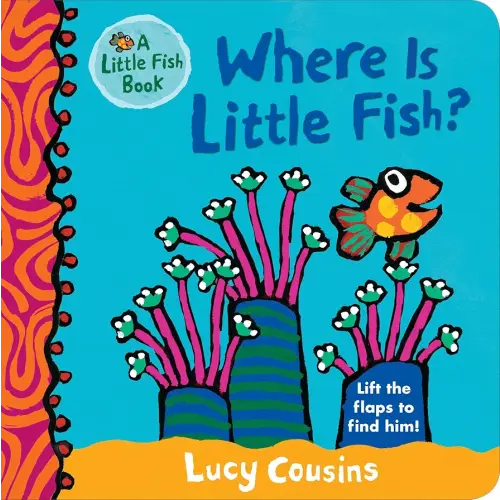 Where Is Little Fish?: (A Rhyming Hide-and-Seek Lift-the-Flap Board Book for Babies and Toddlers Featuring Ocean Animals and Playful Fun)