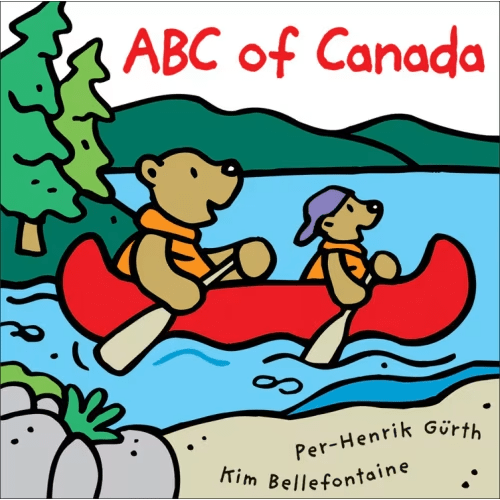 Abc Of Canada Book By Kim Bellefontaine, (Board Book) | Indigo