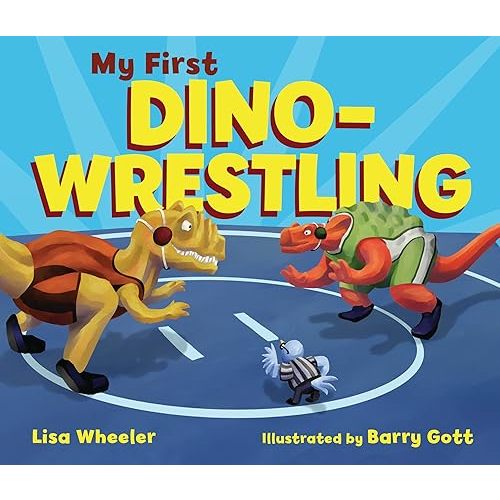 My First Dino-Wrestling (Dino Board Books) Board book – February 7, 2023