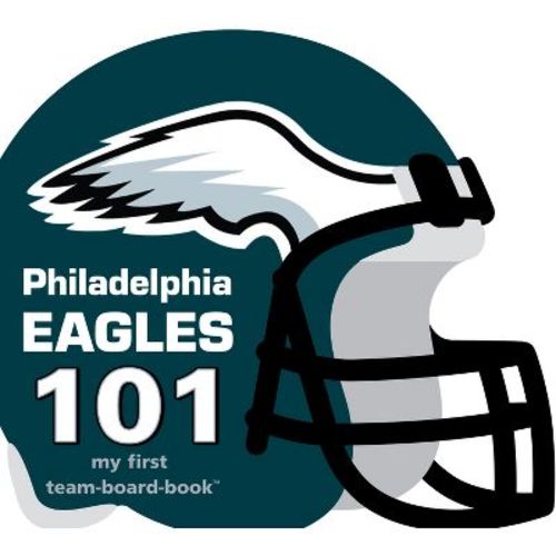 Philadelphia Eagles 101 - by Brad M Epstein (Board Book)