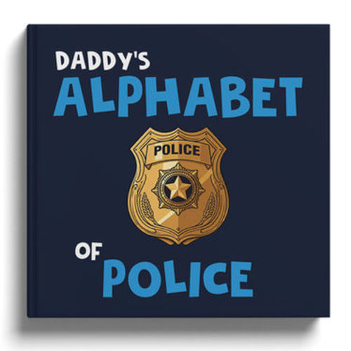 Daddy's Alphabet of Police